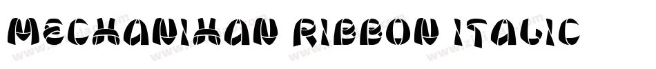 Mechanihan Ribbon Italic字体转换